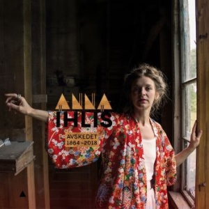 Ihlis Anna - Avskedet 1864-2018 in der Gruppe CD bei Bengans Skivbutik AB (3211974)