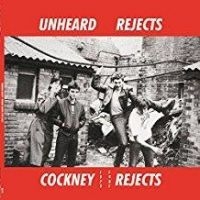 Cockney Rejects - Unheard Rejects 1979-1981 in der Gruppe VINYL bei Bengans Skivbutik AB (3211988)