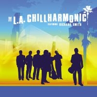 L.A. Chillharmonic The Feat. Richa - The L.A. Chillharmonic in der Gruppe Externt_Lager / Naxoslager bei Bengans Skivbutik AB (3213301)