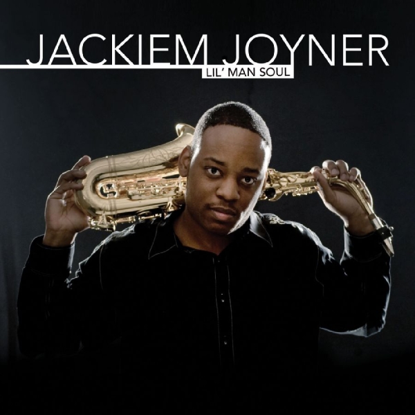Joyner Jackiem - Lil' Man Soul in der Gruppe CD / Jazz/Blues bei Bengans Skivbutik AB (3213303)