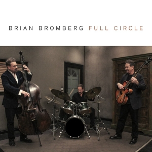 Bromberg Brian - Full Circle in der Gruppe CD bei Bengans Skivbutik AB (3213322)