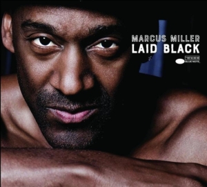 Marcus Miller - Laid Back in der Gruppe CD bei Bengans Skivbutik AB (3213892)