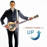 Stanley Clarke Band The - Up in der Gruppe CD bei Bengans Skivbutik AB (3213917)
