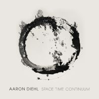 Diehl Aaron - Space, Time, Continuum in der Gruppe CD bei Bengans Skivbutik AB (3213925)