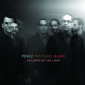 Perez Patitucci Blade - Children Of The Light in der Gruppe Externt_Lager / Naxoslager bei Bengans Skivbutik AB (3213932)