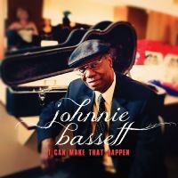 Bassett Johnnie - I Can Make That Happen in der Gruppe CD bei Bengans Skivbutik AB (3213949)