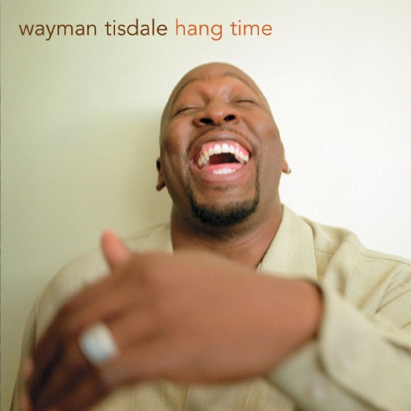 Tisdale Wayman - Hang Time in der Gruppe CD / Bestseller bei Bengans Skivbutik AB (3213953)