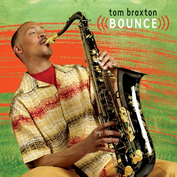 Braxton Tom - Bounce in der Gruppe CD bei Bengans Skivbutik AB (3213957)