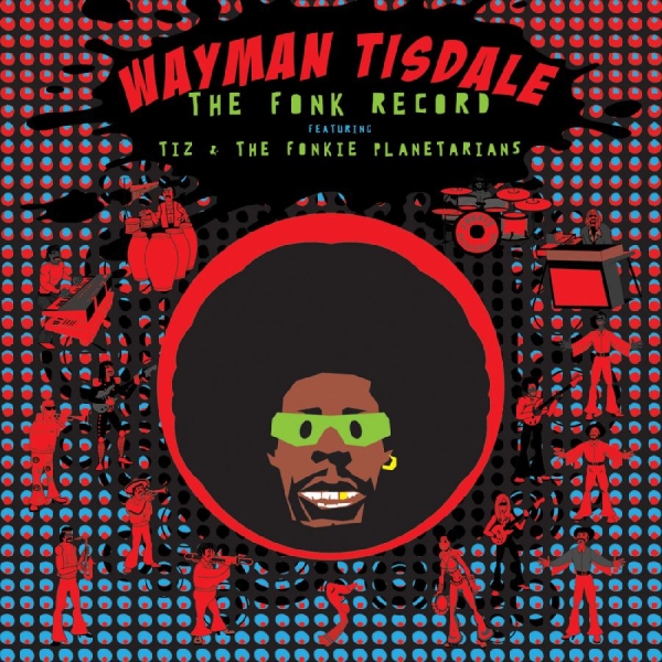 Tisdale Wayman - The Fonk Record Feat. Tiz & The Fon in der Gruppe CD / Bestseller bei Bengans Skivbutik AB (3213975)