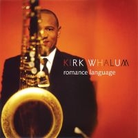 Whalum Kirk - Romance Language in der Gruppe CD bei Bengans Skivbutik AB (3213977)