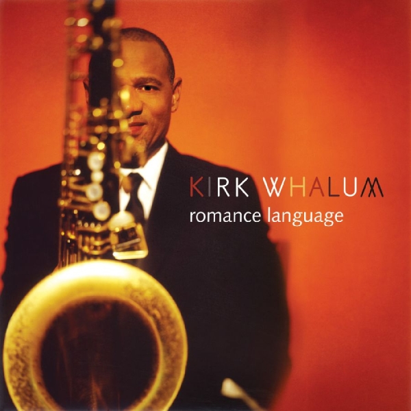 Whalum Kirk - Romance Language in der Gruppe CD bei Bengans Skivbutik AB (3213977)