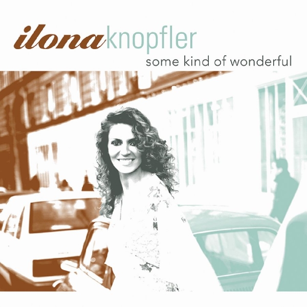 Knopfler Iiona - Some Kind Of Wonderful in der Gruppe CD / Bestseller bei Bengans Skivbutik AB (3215686)