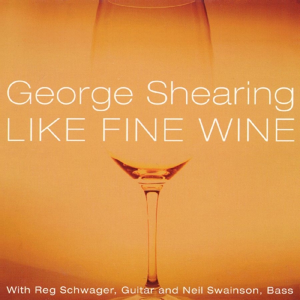 Shearing George - Like Fine Wine in der Gruppe CD bei Bengans Skivbutik AB (3215688)