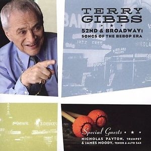 Gibbs Terry - 52Nd & Broadway:Songs Of The Bebop in der Gruppe CD bei Bengans Skivbutik AB (3215691)