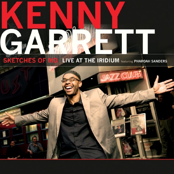 Garrett Kenny Feat. Pharaoh Sander - Sketches Of Md - Live At The Iridiu in der Gruppe CD / Bestseller bei Bengans Skivbutik AB (3215706)