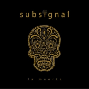 Subsignal - La Muerta in der Gruppe CD bei Bengans Skivbutik AB (3217239)
