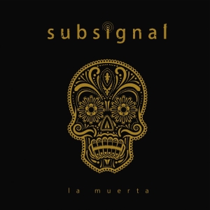 Subsignal - La Muerta in der Gruppe CD bei Bengans Skivbutik AB (3217239)