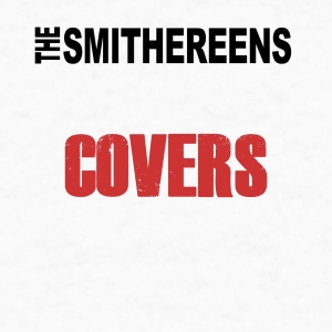 Smithereens The - Covers in der Gruppe CD / Rock bei Bengans Skivbutik AB (3217522)