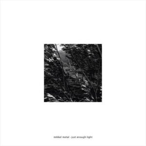 Mikkel Metal - Just Enough Light in der Gruppe VINYL bei Bengans Skivbutik AB (3217549)