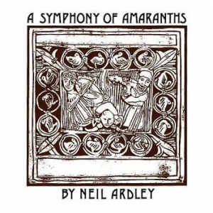 Ardley Neil - A Syphony Of Amaranths in der Gruppe CD bei Bengans Skivbutik AB (3217588)