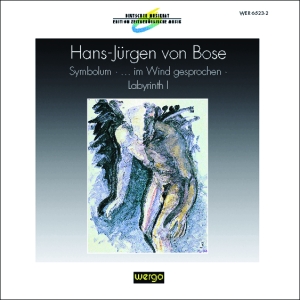 Bose Hans-Jürgen Von - Symbolum   ... Im Wind Gesprochen in der Gruppe CD / Klassiskt bei Bengans Skivbutik AB (3217621)