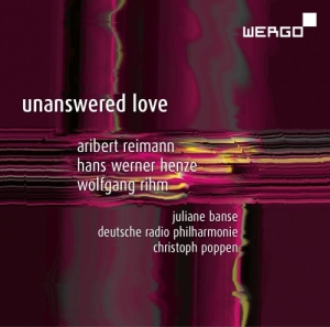 Reimann Aribert Henze Hans Werne - Unanswered Love in der Gruppe CD bei Bengans Skivbutik AB (3217642)