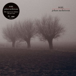 Zachrisson Johan - Soil (30Th Anniversary Ed (Vinyl) in der Gruppe VINYL bei Bengans Skivbutik AB (3218393)
