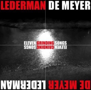 Lederman - De Meyer - Eleven Grinding Songs in der Gruppe CD bei Bengans Skivbutik AB (3220135)