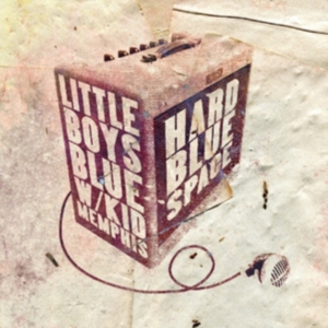 Little Boys Blue - Hard Blue Space W/Kid Memphis in der Gruppe CD bei Bengans Skivbutik AB (3221786)