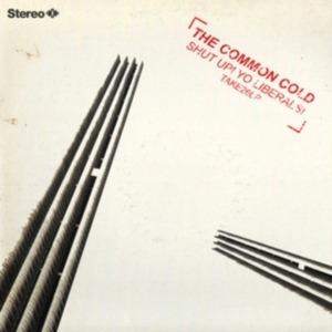 Common Cold - Shut Up! Yo Liberals! in der Gruppe CD bei Bengans Skivbutik AB (3221832)