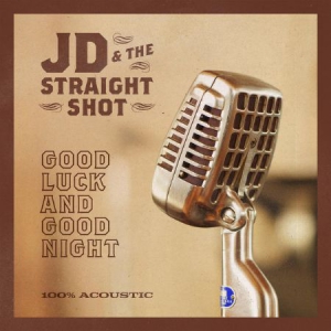 Jd & The Straight Shot - Good Luck And Good Night(Vinyl in der Gruppe VINYL bei Bengans Skivbutik AB (3223548)