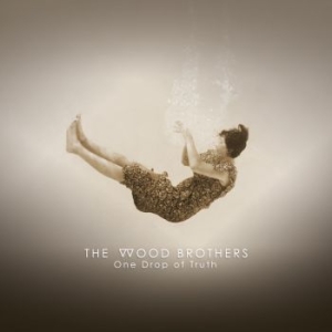 Wood Brothers - On Drop Of Truth in der Gruppe CD bei Bengans Skivbutik AB (3223683)