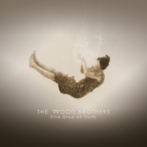 Wood Brothers - One Drop Of Truth in der Gruppe Minishops / The Wood Brothers bei Bengans Skivbutik AB (3223684)