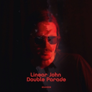 Linear John - Double Parade in der Gruppe VINYL bei Bengans Skivbutik AB (3223781)