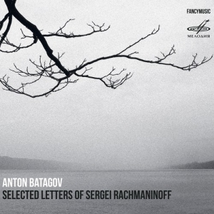 Batagov Anton - Selected Letters Of Sergei Rachmani in der Gruppe CD bei Bengans Skivbutik AB (3224237)