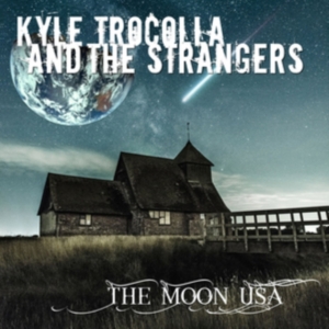 Trocolla  Kyle & The Strangers - Moon Usa in der Gruppe CD bei Bengans Skivbutik AB (3224986)