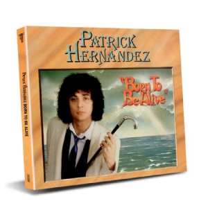 Hernandez Patrick - Born To Be Alive in der Gruppe CD bei Bengans Skivbutik AB (3225136)