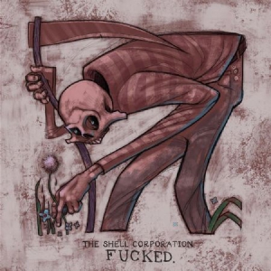 Shell Corporation - Fucked (+ Download) in der Gruppe VINYL bei Bengans Skivbutik AB (3225190)
