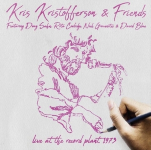 Kristofferson Kris & Friends - Live At The Record Planet 1973 (Fm) in der Gruppe CD bei Bengans Skivbutik AB (3225218)