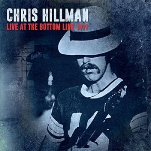 Hillman Chris - Live At The Bottom Line 1977 (Kbfh- in der Gruppe CD bei Bengans Skivbutik AB (3225220)