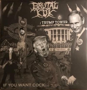 Brutal Kuk - If You Want Cock (Very Presidential in der Gruppe CD bei Bengans Skivbutik AB (3225273)