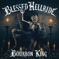 Blessed Hellride - Bourbon King in der Gruppe CD bei Bengans Skivbutik AB (3225509)