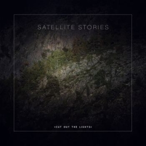 Satellite Stories - Cut Out The Lights in der Gruppe CD bei Bengans Skivbutik AB (3227451)