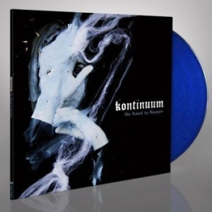 Kontinuum - No Need To Reason (Blue Vinyl) in der Gruppe VINYL bei Bengans Skivbutik AB (3227504)