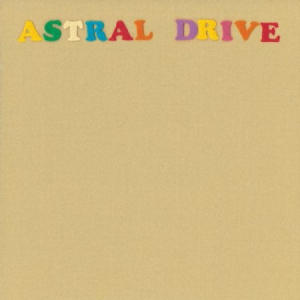 Astral Drive - Astral Drive in der Gruppe CD bei Bengans Skivbutik AB (3227682)