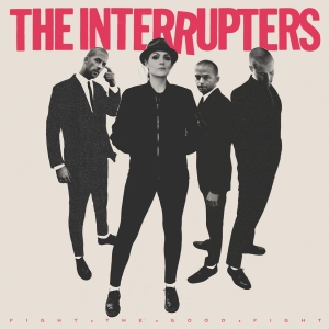 The Interrupters - Fight The Good Fight in der Gruppe CD bei Bengans Skivbutik AB (3228541)