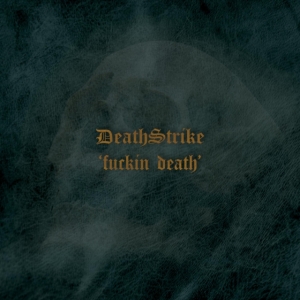 Death Strike - Fuckin Death in der Gruppe CD bei Bengans Skivbutik AB (3228562)