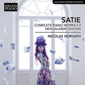 Satie Erik - Complete Piano Works, Vol. 3 in der Gruppe CD bei Bengans Skivbutik AB (3231096)