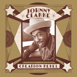 Clarke Johnny - Creation Rebel in der Gruppe CD bei Bengans Skivbutik AB (3232262)