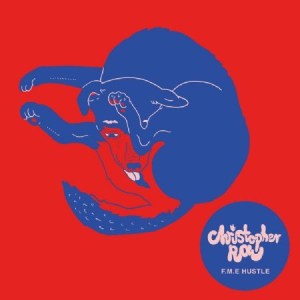 Rau Christopher - F.M.E. Hustle in der Gruppe VINYL bei Bengans Skivbutik AB (3232285)